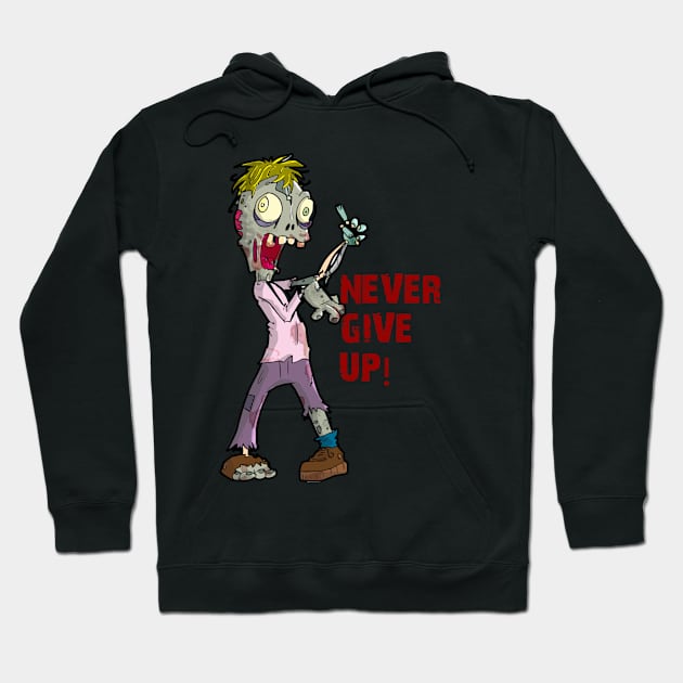 Never Give up! Hoodie by Mascots2Go